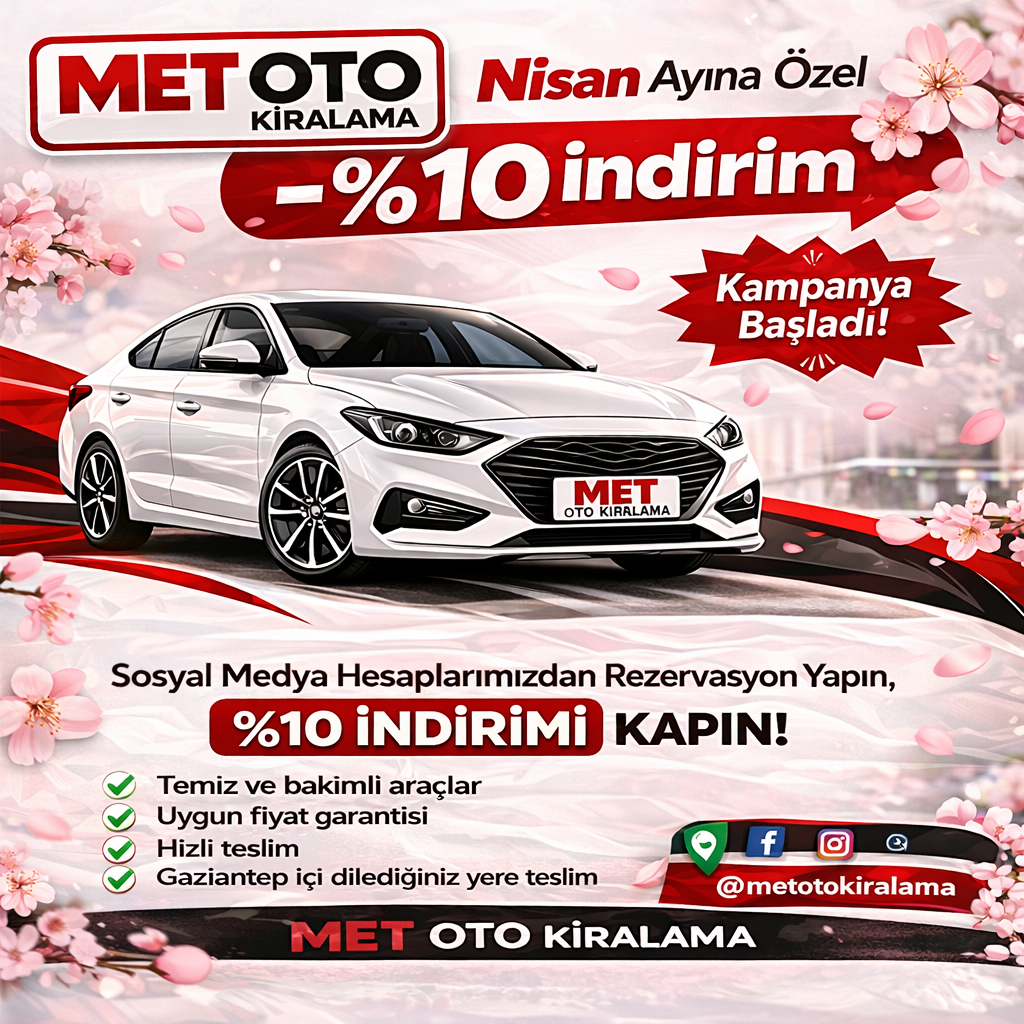 Nisan Ayına Özel Gaziantep Araç Kiralama Kampanyası Met Araç Kiralama